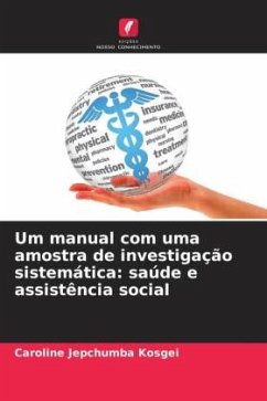 Um manual com uma amostra de investigação sistemática: saúde e assistência social - Kosgei, Caroline Jepchumba