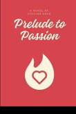 Prelude to Passion