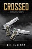 Crossed (Morrigan Mafia, #1) (eBook, ePUB)