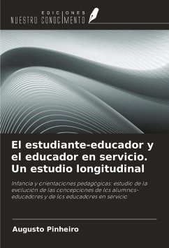 El estudiante-educador y el educador en servicio. Un estudio longitudinal - Pinheiro, Augusto