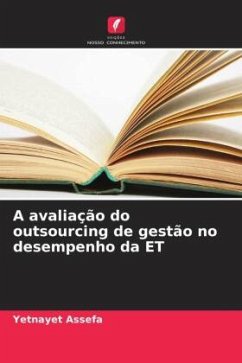 A avaliação do outsourcing de gestão no desempenho da ET - Assefa, Yetnayet