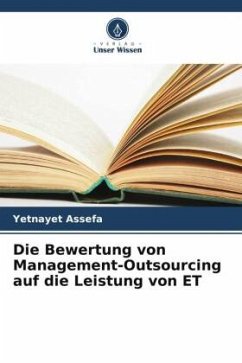 Die Bewertung von Management-Outsourcing auf die Leistung von ET - Assefa, Yetnayet