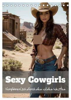 Sexy Cowgirls (Tischkalender 2025 DIN A5 hoch), CALVENDO Monatskalender - Calvendo;Bee, Ally