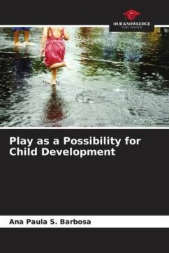 Play as a Possibility for Child Development - Barbosa, Ana Paula S.