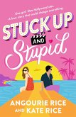 Stuck Up and Stupid Stuck Up and Stupid
