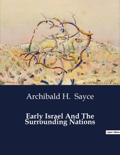 Early Israel And The Surrounding Nations - Sayce, Archibald H.