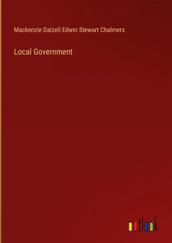 Local Government - Chalmers, Mackenzie Dalzell Edwin Stewart