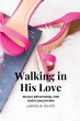 Walking in His Love - Bild 1
