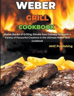 Weber Grill Cookbook - Publishing, Amz