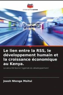 Le lien entre la RSS, le développement humain et la croissance économique au Kenya. - Moitui, Joash Ntenga