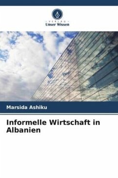 Informelle Wirtschaft in Albanien - Ashiku, Marsida