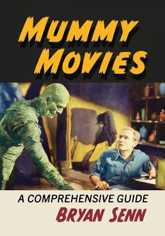 Mummy Movies - Senn, Bryan