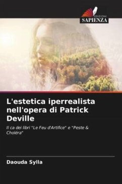 L'estetica iperrealista nell'opera di Patrick Deville - Sylla, Daouda