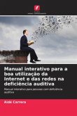 Manual interativo para a boa utilização da Internet e das redes na deficiência auditiva