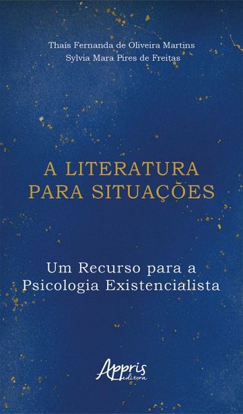 A Literatura para Situações: Um Recurso para a Psicologia Existencialista (eBook, ePUB)