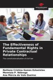 The Effectiveness of Fundamental Rights in Private Contractual Relationships