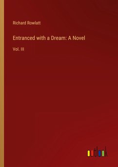 Entranced with a Dream: A Novel