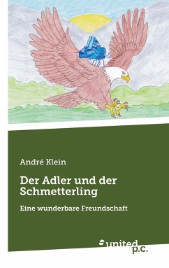 Der Adler und der Schmetterling - Klein, André