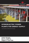 HYDROELECTRIC POWER PLANTS FOR ENERGY SUPPLY