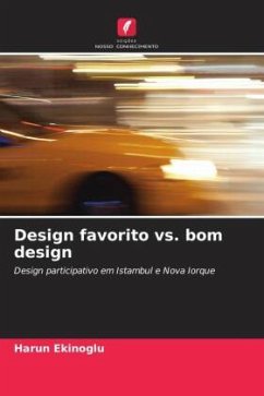 Design favorito vs. bom design - Ekinoglu, Harun