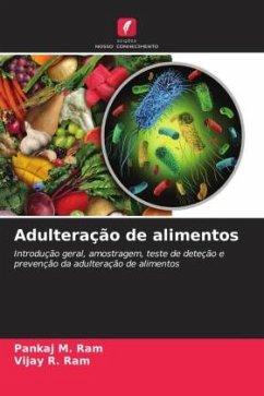 Adulteração de alimentos - Ram, Pankaj M.;Ram, Vijay R.