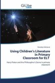 Using Children¿s Literature in Primary Classroom for ELT