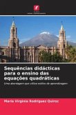 Sequências didácticas para o ensino das equações quadráticas