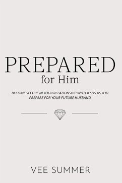 Prepared For Him (eBook, ePUB) - Summer, Vee