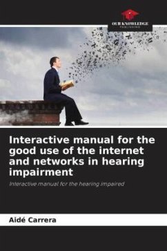 Interactive manual for the good use of the internet and networks in hearing impairment - Carrera, Aidé