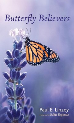 Butterfly Believers - Linzey, Paul E.