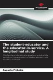 The student-educator and the educator-in-service. A longitudinal study
