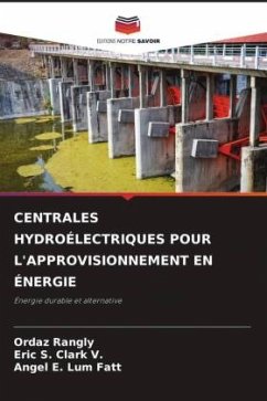 CENTRALES HYDROÉLECTRIQUES POUR L'APPROVISIONNEMENT EN ÉNERGIE - Rangly, Ordaz;Clark V., Eric S.;Lum Fatt, Angel E.