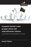 Il popolo Santali come gruppo etnico del subcontinente indiano