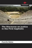 The Discourse on Justice in the First Sophistic