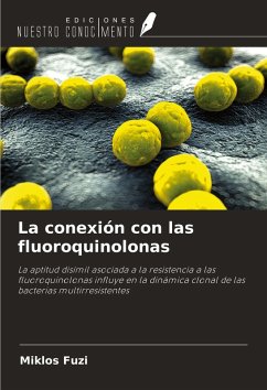 La conexión con las fluoroquinolonas - Fuzi, Miklos La conexión con las fluoroquinolonas - Fuzi, Miklos