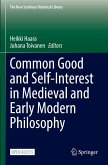 Common Good and Self-Interest in Medieval and Early Modern Philosophy