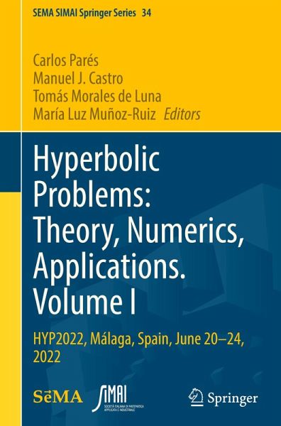 Hyperbolic Problems: Theory, Numerics, Applications. Volume I Hyperbolic Problems: Theory, Numerics, Applications. Volume I