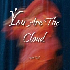 You Are The Cloud - Neill, Mark