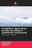 CloudFlora: Agricultura de alta tecnologia e plataforma empresarial