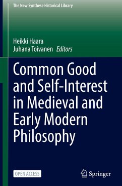 Common Good and Self-Interest in Medieval and Early Modern Philosophy