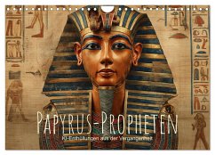 Papyrus-Propheten - KI-Enthüllungen aus der Vergangenheit (Wandkalender 2025 DIN A4 quer), CALVENDO Monatskalender