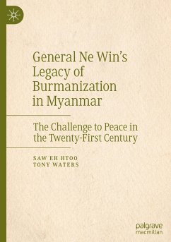 General Ne Win's Legacy of Burmanization in Myanmar - Eh Htoo, Saw;Waters, Tony