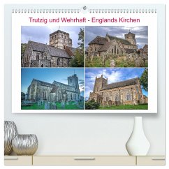Trutzig und Wehrhaft - Englands Kirchen (hochwertiger Premium Wandkalender 2025 DIN A2 quer), Kunstdruck in Hochglanz - Calvendo;Di Domenico, Giuseppe