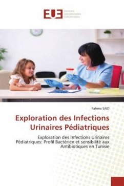 Exploration des Infections Urinaires Pédiatriques - SAID, Rahma