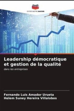 Leadership démocratique et gestion de la qualité - Amador Urueta, Fernando Luis;Hereira Villalobos, Helem Suney