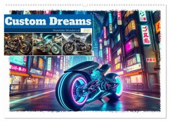 Custom Dreams - Showbike Wonders (Wandkalender 2025 DIN A2 quer), CALVENDO Monatskalender