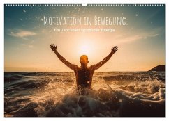 Motivation in Bewegung - Ein Jahr voller sportlicher Energie (Wandkalender 2025 DIN A2 quer), CALVENDO Monatskalender