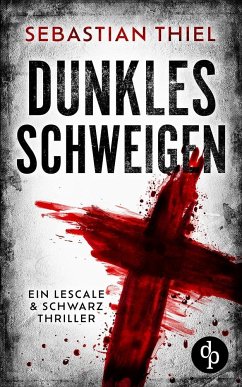 Dunkles Schweigen - Thiel, Sebastian