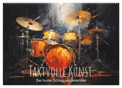 Taktvolle Kunst: Der bunte Schlagzeugkalender (Wandkalender 2025 DIN A2 quer), CALVENDO Monatskalender - Calvendo;artefacti