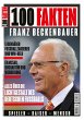 100 Fakten: Franz Beckenbauer - Bild 1